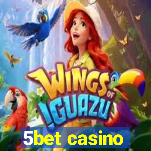 5bet casino